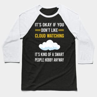Smart People Hobby Cloud Watching Baseball T-Shirt